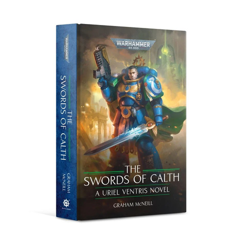 The Swords of Calth (Hardback) The Chronicles of Uriel Ventris, Book 7