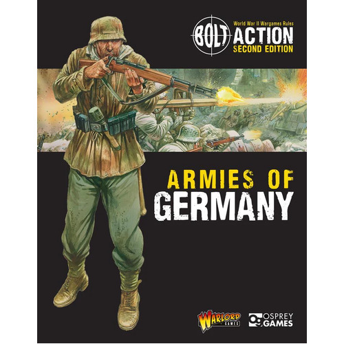 Bolt Action Armies of Germany 2nd Ed