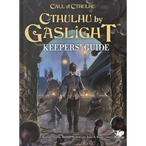 Cthulhu By Gaslight: Keeper's Guide